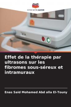 Effet de la thérapie par ultrasons sur les fibromes sous-séreux et intramuraux