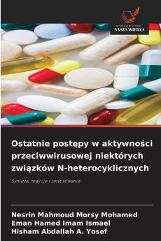 Ostatnie postępy w aktywności przeciwwirusowej niektórych związków N-heterocyklicznych