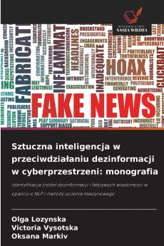 Sztuczna inteligencja w przeciwdziałaniu dezinformacji w cyberprzestrzeni