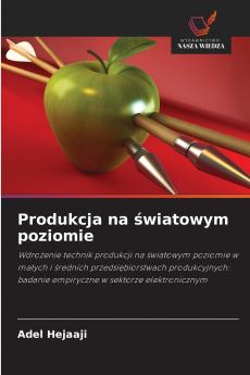 Produkcja na światowym poziomie