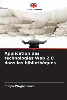 Application des technologies Web 2.0 dans les bibliothèques