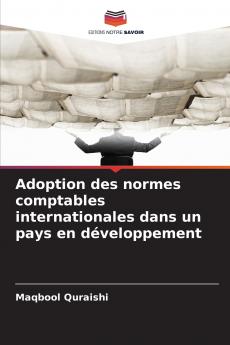 Adoption des normes comptables internationales dans un pays en développement