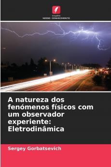 A natureza dos fenómenos físicos com um observador experiente