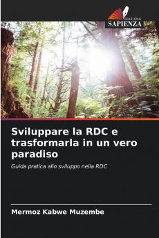 Sviluppare la RDC e trasformarla in un vero paradiso