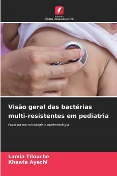 Visão geral das bactérias multi-resistentes em pediatria