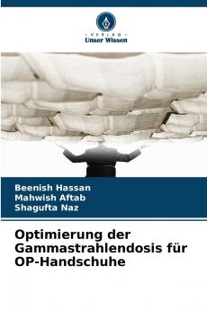 Optimierung der Gammastrahlendosis für OP-Handschuhe