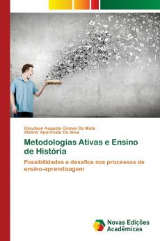 Metodologias Ativas e Ensino de História