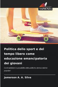 Politica dello sport e del tempo libero come educazione emancipatoria dei giovani