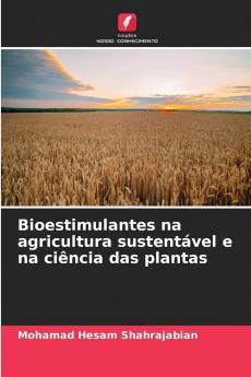 Bioestimulantes na agricultura sustentável e na ciência das plantas