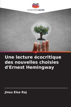 Une lecture écocritique des nouvelles choisies d'Ernest Hemingway