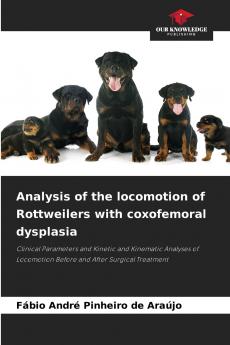 Analysis of the locomotion of Rottweilers with coxofemoral dysplasia