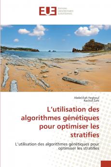 L'utilisation des algorithmes génétiques pour optimiser les stratifies