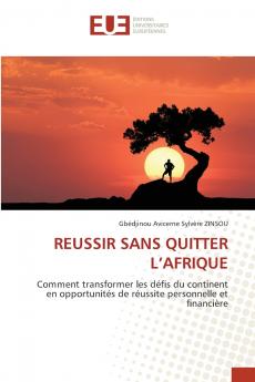 REUSSIR SANS QUITTER L'AFRIQUE