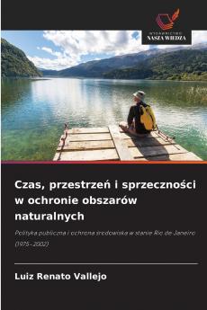 Czas przestrzeń i sprzeczności w ochronie obszarów naturalnych