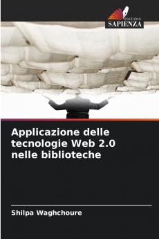 Applicazione delle tecnologie Web 2.0 nelle biblioteche