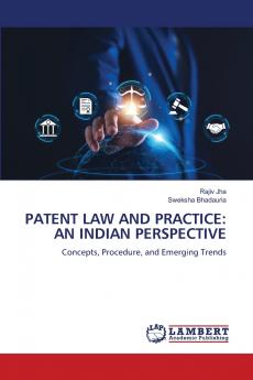 PATENT LAW AND PRACTICE