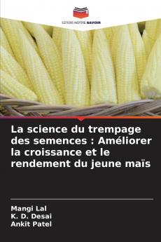 La science du trempage des semences