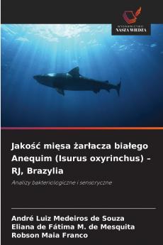 Jakość mięsa żarłacza białego Anequim (Isurus oxyrinchus) - RJ Brazylia