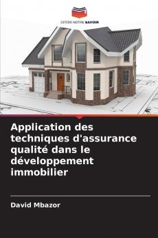Application des techniques d'assurance qualité dans le développement immobilier