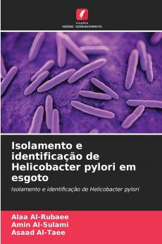 Isolamento e identificação de Helicobacter pylori em esgoto
