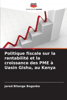 Politique fiscale sur la rentabilité et la croissance des PME à Uasin Gishu au Kenya