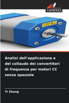 Analisi dell'applicazione e del collaudo dei convertitori di frequenza per motori CC senza spazzole
