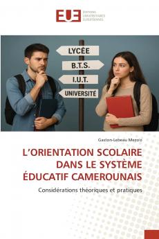 L'ORIENTATION SCOLAIRE DANS LE SYSTÈME ÉDUCATIF CAMEROUNAIS