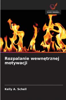 Rozpalanie wewnętrznej motywacji