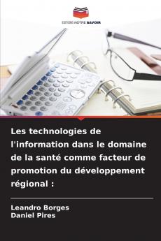 Les technologies de l'information dans le domaine de la santé comme facteur de promotion du développement régional