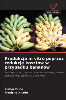 Produkcja in vitro poprzez redukcję kosztów w przypadku bananów