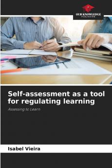 Self-assessment as a tool for regulating learning
