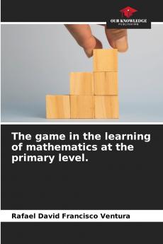 The game in the learning of mathematics at the primary level.