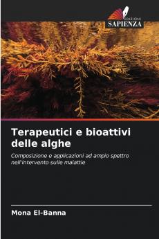 Terapeutici e bioattivi delle alghe