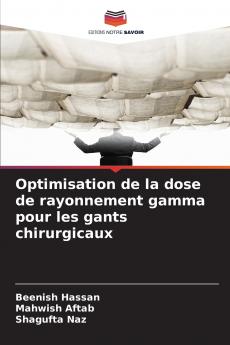 Optimisation de la dose de rayonnement gamma pour les gants chirurgicaux