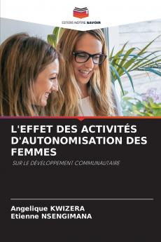 L'EFFET DES ACTIVITÉS D'AUTONOMISATION DES FEMMES