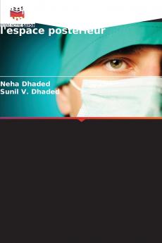 Influence de la préparation immédiate et différée de l'espace postérieur