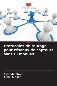 Protocoles de routage pour réseaux de capteurs sans fil mobiles