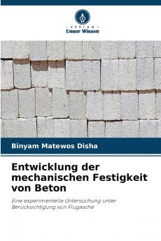 Entwicklung der mechanischen Festigkeit von Beton