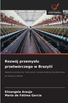 Rozwój przemysłu przetwórczego w Brazylii