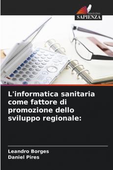 L'informatica sanitaria come fattore di promozione dello sviluppo regionale