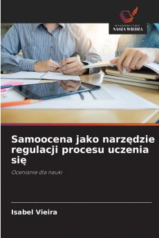 Samoocena jako narzędzie regulacji procesu uczenia się