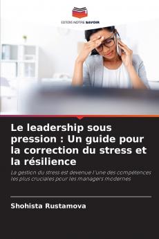 Le leadership sous pression