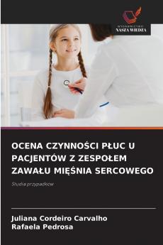 OCENA CZYNNOŚCI PŁUC U PACJENTÓW Z ZESPOŁEM ZAWAŁU MIĘŚNIA SERCOWEGO