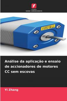 Análise da aplicação e ensaio de accionadores de motores CC sem escovas