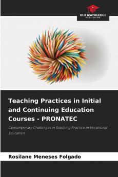 Teaching Practices in Initial and Continuing Education Courses - PRONATEC
