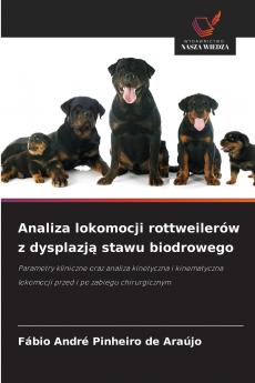 Analiza lokomocji rottweilerów z dysplazją stawu biodrowego