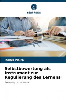 Selbstbewertung als Instrument zur Regulierung des Lernens