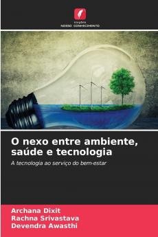 O nexo entre ambiente saúde e tecnologia