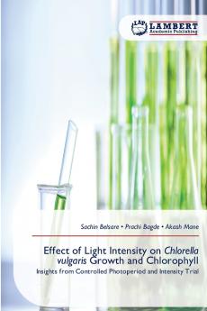 Effect of Light Intensity on Chlorella vulgaris Growth and Chlorophyll
