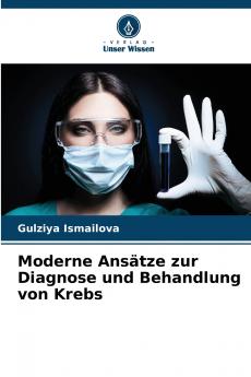 Moderne Ansätze zur Diagnose und Behandlung von Krebs